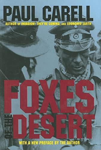FOXES OF THE DESERT (Schiffer Military History): The Story of the Afrikakorps