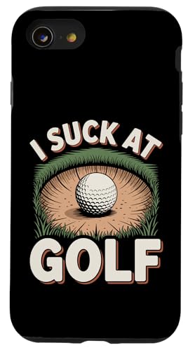 I Suck At Golf Joke ʔSt s Ȓj St X}zP[X iPhone SE (2020) / 7 / 8 p