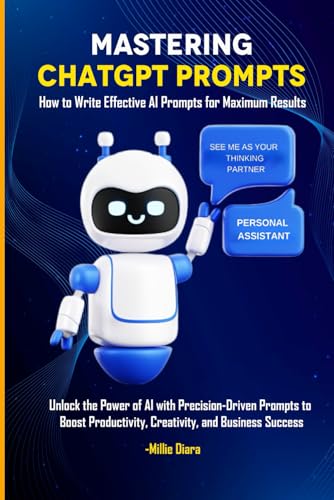 Mastering Chatgpt Prompts: How To Write Effective Ai Prompts For Maximum Results