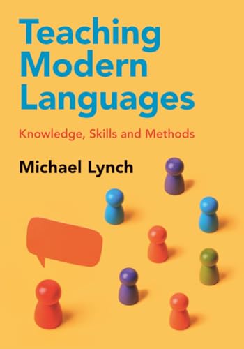 Teaching Modern Languages: Knowledge, Skills And Methods