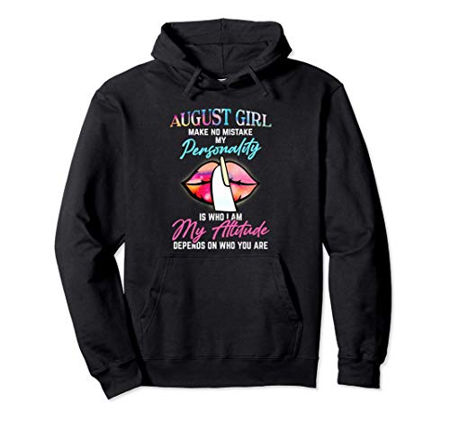 August Girl - Make No Mistake My Personality - Queen Lips Sudadera con Capucha