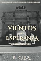 Vientos de Esperanza (Spanish Edition) B0DF5XDFH9 Book Cover