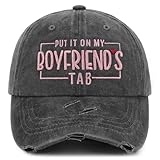 Embroidered Put it on My Boyfriend's tab Hat Crazy Vintage Washed Baseball Caps Funny Adjustable Hats for Girlfriend