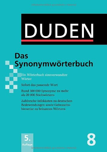 Der Duden in 12 Banden: 8 - Das Synonymworterbuch