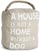 Pavilion Gift Company 72150 Dog Door Stopper, 5 by 6-Inch