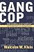 Gang Cop: The Words and Ways of Officer Paco Domingo (Violence Prevention and Policy)