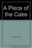 A Piece of the Cake 1558556915 Book Cover