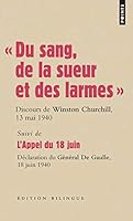 Du sang, de la sueur et des larmes - Suivi de l'Appel du 18 juin 2757815032 Book Cover