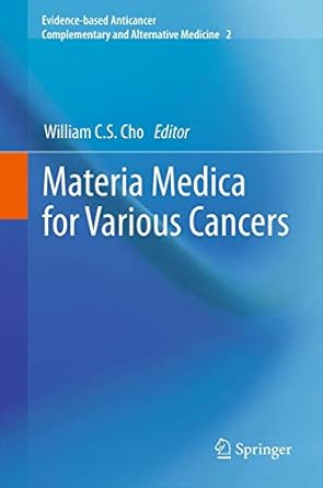 Evidence Based Anticancer Materia Medica