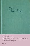reiner kunze gedichte interpretation  Wo wir zu Hause das Salz haben. Nachdichtungen