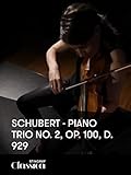 Schubert - 2. Klaviertrio, Op. 100, D. 929