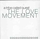 a tribe called quest can i kick it lyrics meaning  The Love Movement