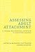 Assessing Adult Attachment: A Dynamic-Maturational Approach to Discourse Analysis (A Norton Professional Book)