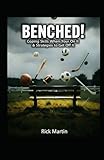  Bench!: Coping Skills When Your On It & Strategies To Get Off It