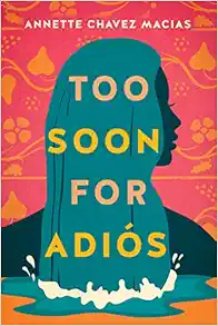 Too Soon for Adiós book cover