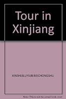 Tour in Xinjiang 722802060X Book Cover
