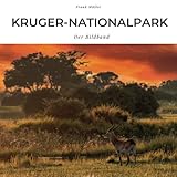 Kruger-Nationalpark: Der Bildband - Frank Müller 