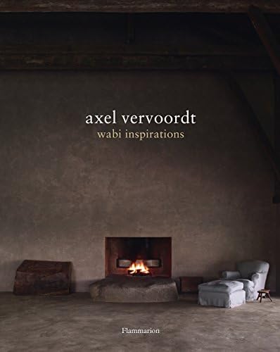 FLAMMARION Axel Vervoordt: Wabi Inspirations