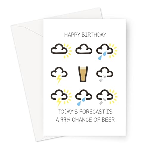 LEMON LOCO Happy Birthday Today's Forecast Is A 99% Chance Of Beer Greeting Card | Funny Beer Birthday Card For Friend, Beer Drinker, Pint Of Beer