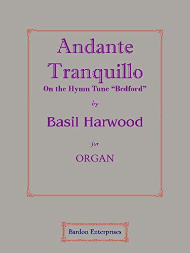 Andante Tranquillo in E flat on "Bedford" (Op 15/6)