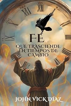 Paperback Fe que trasciende en tiempos de cambio (Spanish Edition) [Spanish] Book