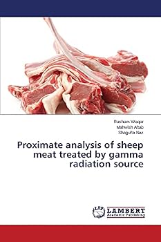 Paperback Proximate analysis of sheep meat treated by gamma radiation source Book