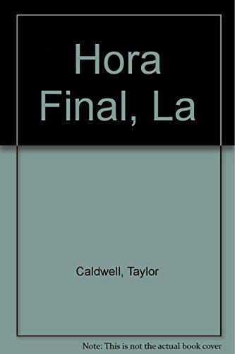 Hora Final, La (Spanish Edition) [Spanish] 9684192363 Book Cover