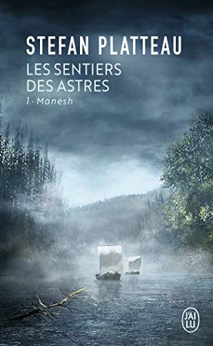 Les sentiers des astres: Manesh (1)