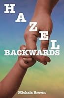 Hazel Backwards 0578803232 Book Cover