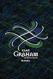 Clan Graham of Montrose Family History Research Journal: Record your Ancestry and Genealogy findings in this Scottish Clans and Tartans Notebook (Tangled Tartan)