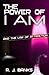 The Power of I AM and the Law of Attraction