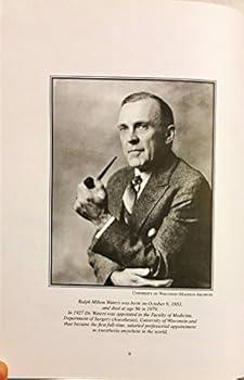 Ralph Milton Waters, M.D., Mentor to a Profession: Proceedings, the Ralph M. Waters International Symposium on Professionalism in Anesthesia, Madison,