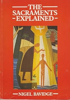 Paperback The Sacraments Explained Book