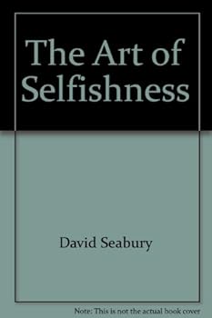 Paperback The Art of Selfishness Book