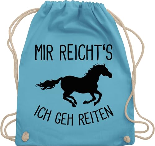 Turnbeutel Rucksack - Pferde und Zubehör - Mir reichts ich geh Reiten mit Pferd I Geschenk Reiter I Pferdemädchen - Unisize - Hellblau - reiterzubehör reit zubehöhr pferdemotiv horses beutel