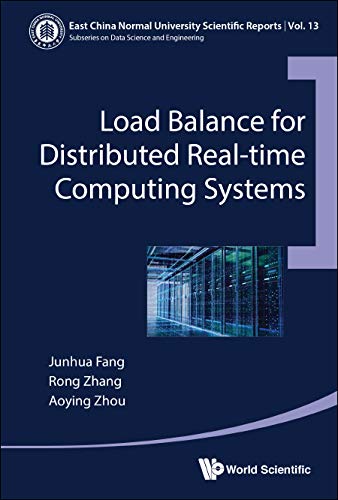 Load Balance For Distributed Real-time Computing Systems (East China Normal University Scientific Reports Book 13)
