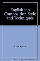 English 100 Composition Style and Techniques 0074398237 Book Cover