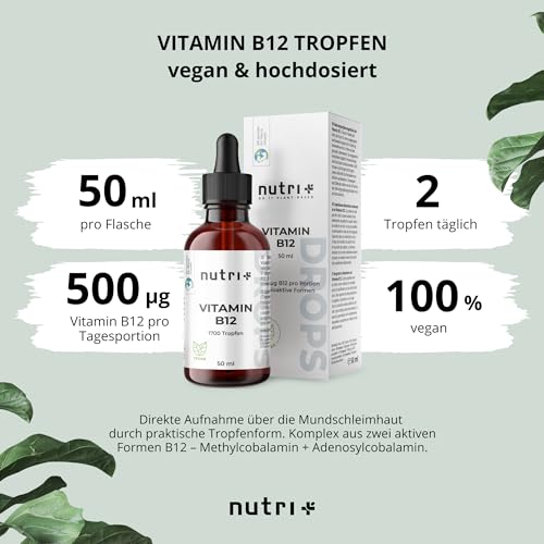 Nutri + Vitamin B12 Tropfen 50 ml hochdosiert + vegan - B 12 Flüssig 500 µg - Drops mit bioaktivem Methylcobalamin & Adenosylcobalamin ohne Alkohol