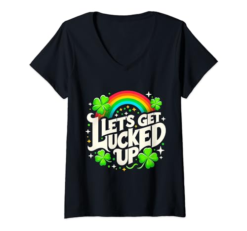 Femme T-shirt St Patrick Day - Let's Get Lucked Up - Irish Drinking T-Shirt avec Col en V
