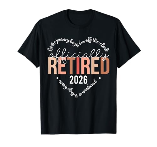Officially Retired 2026 Heart Shirt for Women Retirement T-Shirt