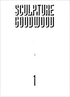 Sculpture at Goodwood: No. 1 0952523302 Book Cover