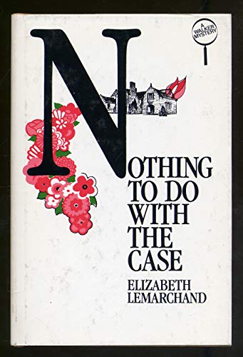 Nothing to Do With the Case 0802754503 Book Cover