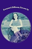 Everyone's Different, Get Over It! 0615707181 Book Cover