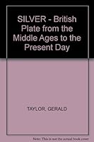 SILVER - British Plate from the Middle Ages to the Present Day B003LV4R5E Book Cover