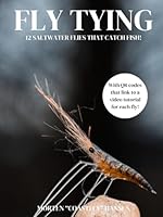 Fly Tying: 12 Saltwater flies that catch fish B0CSMZQ8RB Book Cover