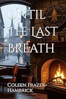 Until The Last Breath B0FGV2MQ2D Book Cover