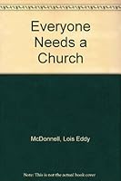 Everyone Needs a Church B000O5Y6CE Book Cover