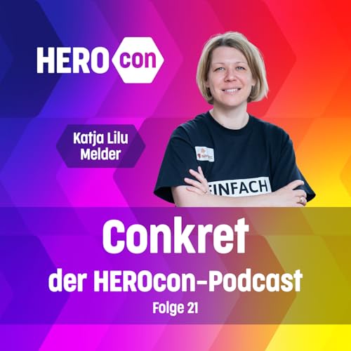 Frauenpower & Inklusion im Handwerk – mit Miss Handwerk Katja Lilu Melder | 🎙️ Conkret: Folge 21 Podcast Por  arte