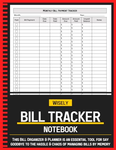Bill Tracker Notebook: Monthly Bill Payment Organizer & Planner for Budgeting Financial, Finance & Payments Checklist Log Book