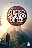  O reino sagrado de Tze e a casa fantasma (Portuguese Edition)
